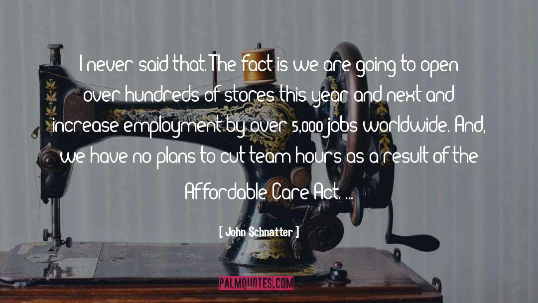 Affordable Care Act quotes by John Schnatter