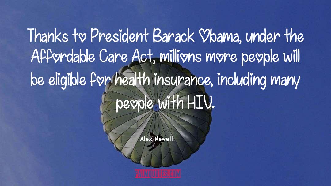 Affordable Care Act quotes by Alex Newell
