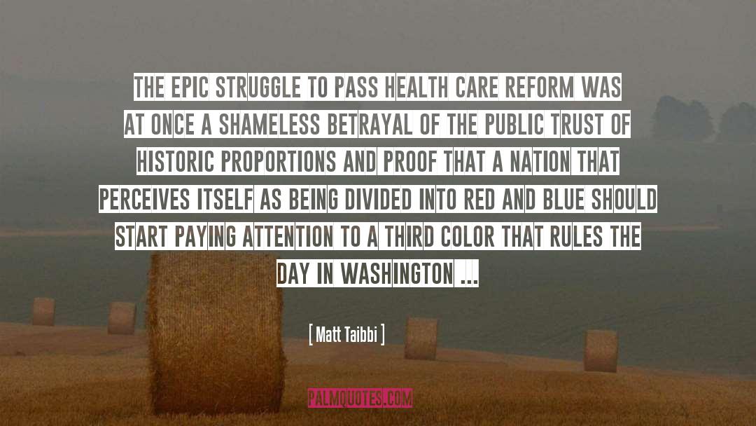 Affordable Health Care quotes by Matt Taibbi
