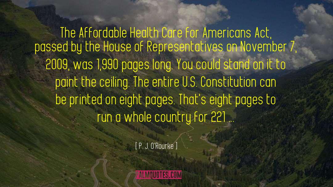 Affordable Health Care quotes by P. J. O'Rourke