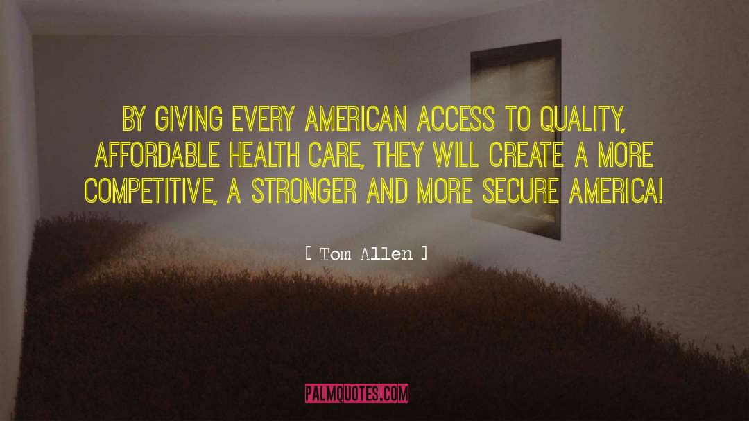 Affordable Health Care quotes by Tom Allen