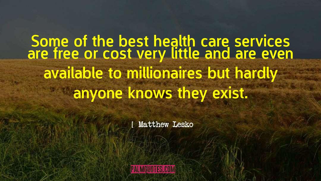 Affordable Health Care quotes by Matthew Lesko