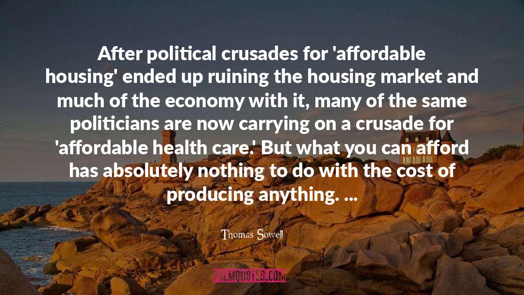Affordable Health Care quotes by Thomas Sowell