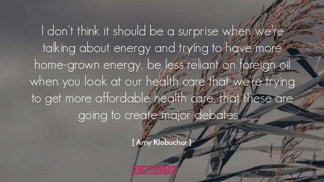 Affordable Health Care quotes by Amy Klobuchar