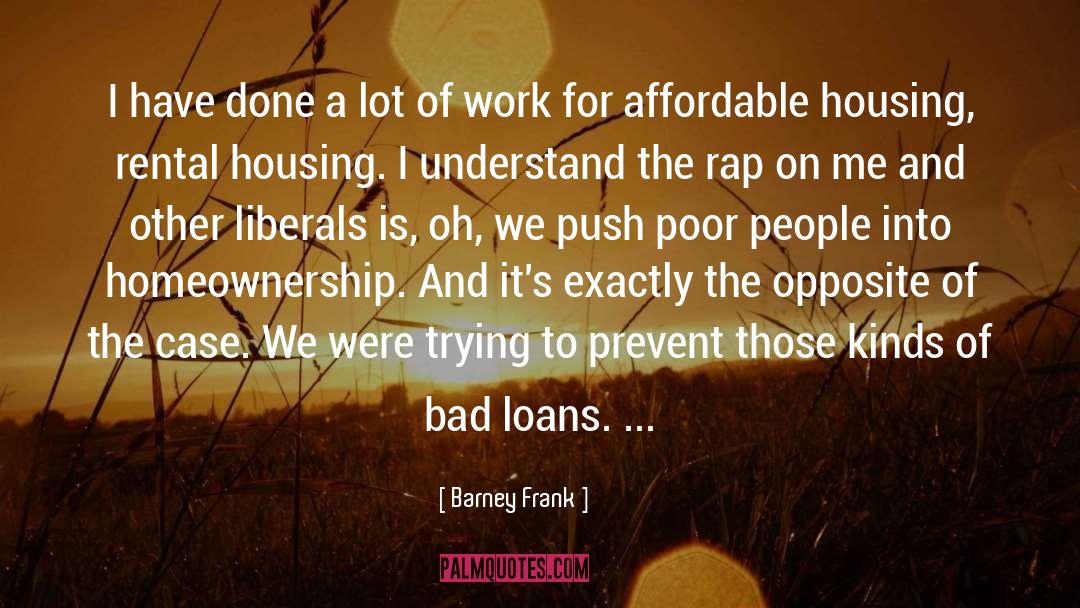 Affordable Housing quotes by Barney Frank