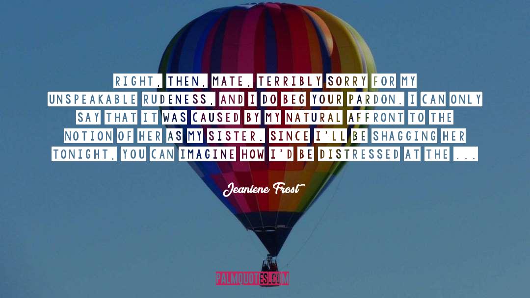 Affront quotes by Jeaniene Frost