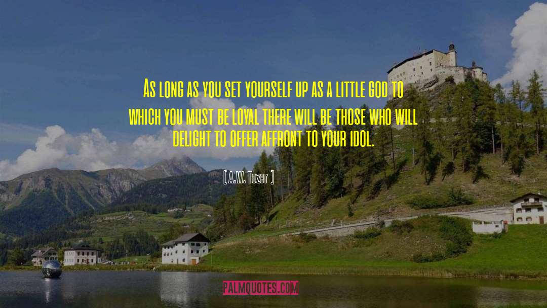 Affront quotes by A.W. Tozer