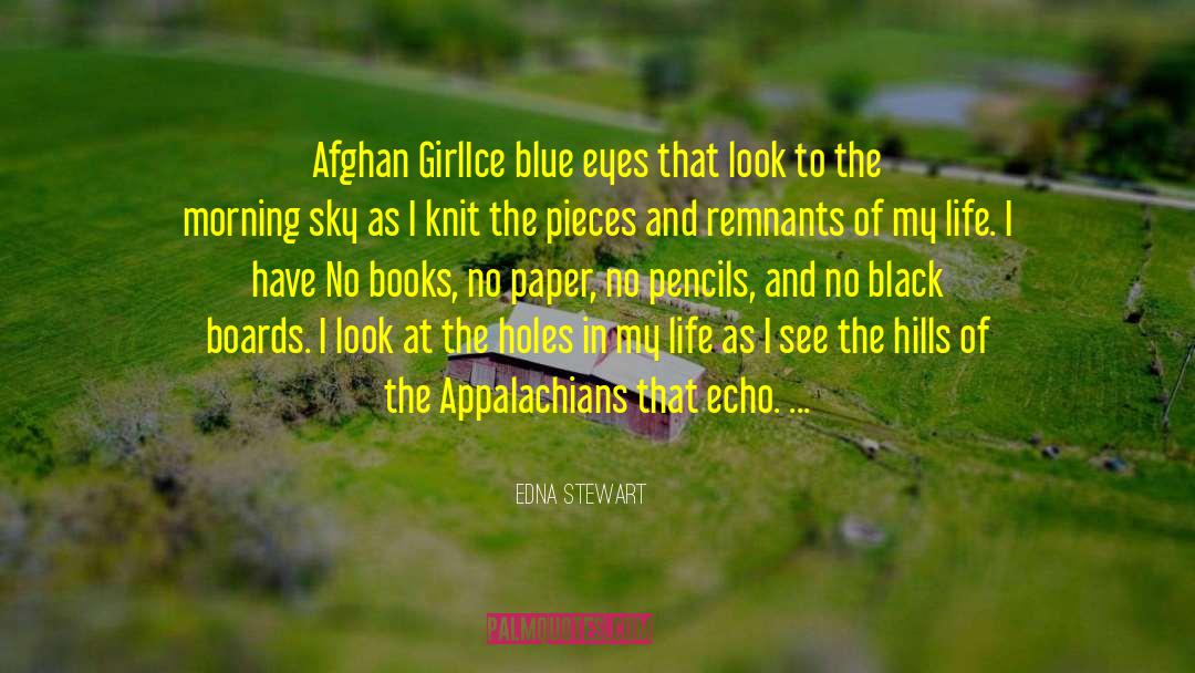 Afghan quotes by Edna Stewart