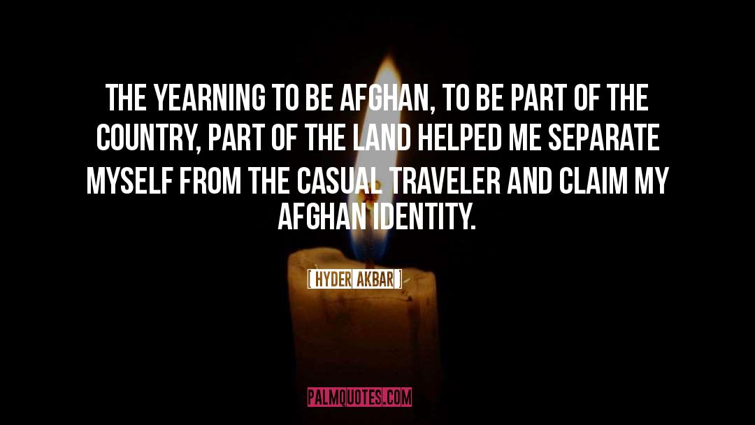 Afghan quotes by Hyder Akbar