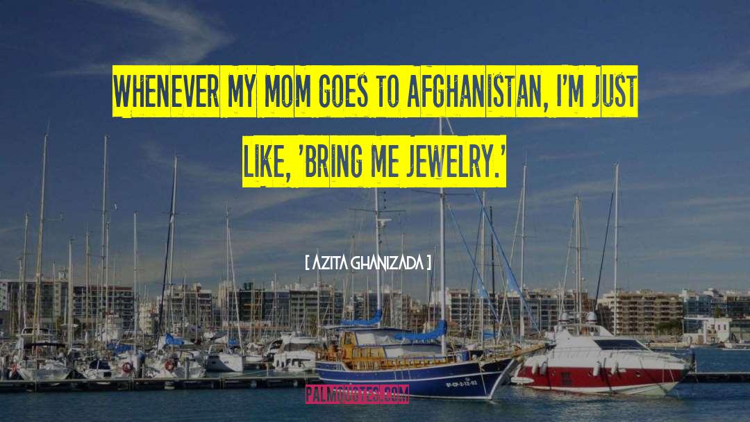 Afghanistan quotes by Azita Ghanizada