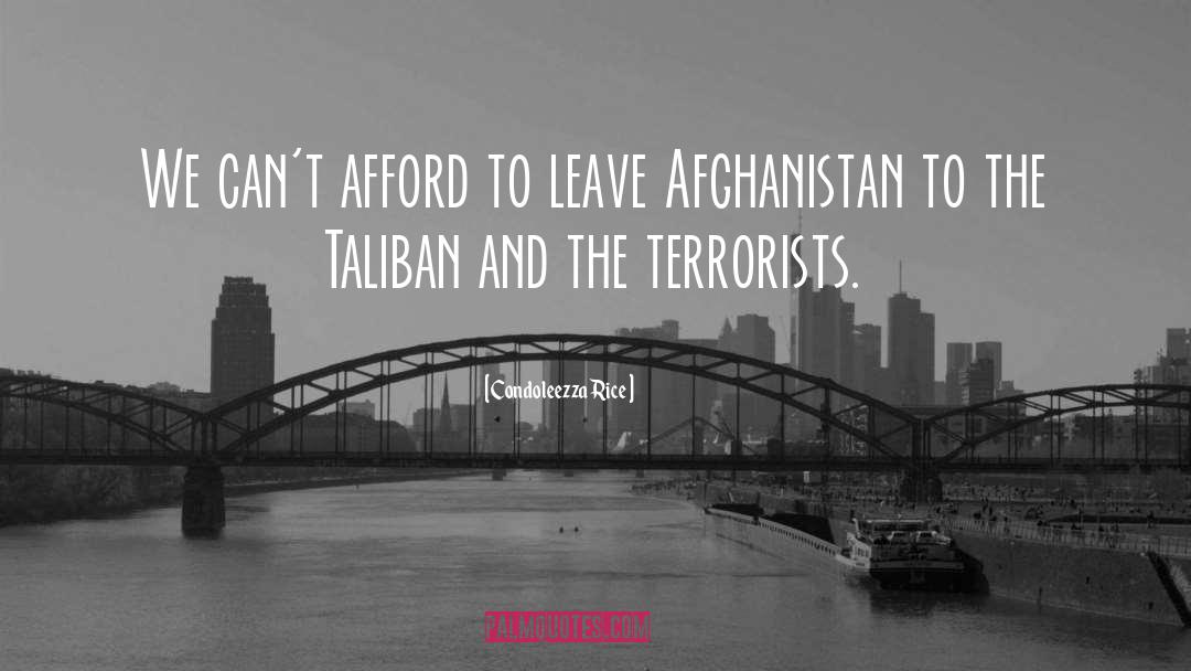 Afghanistan quotes by Condoleezza Rice