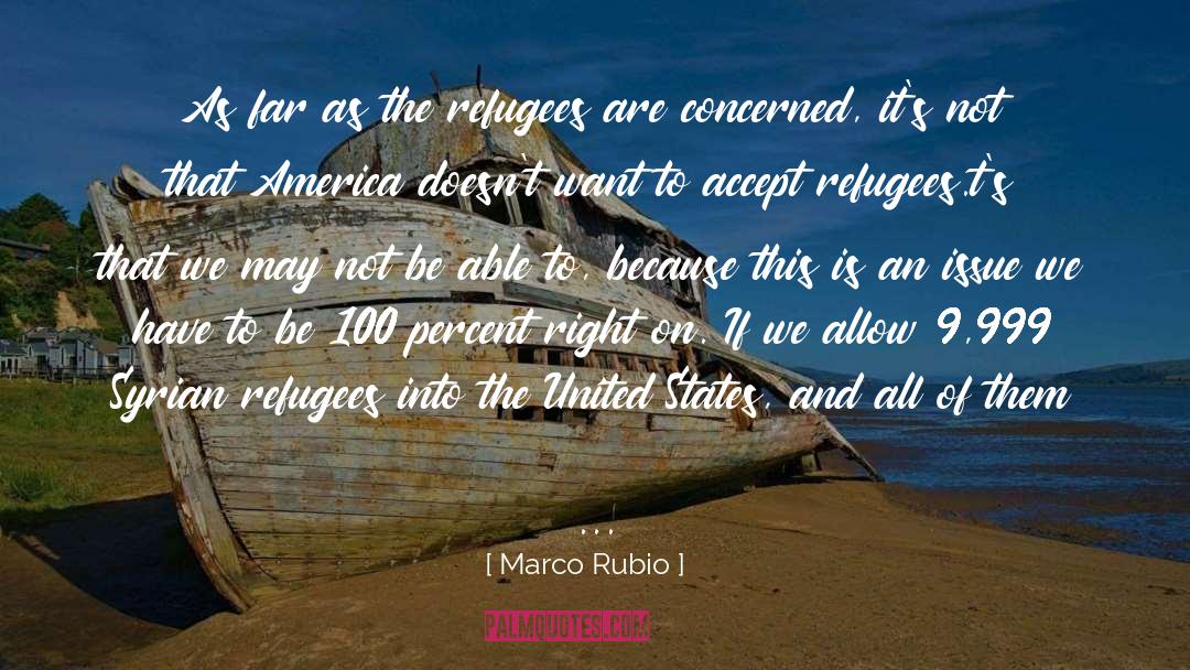 Afghanistan Refugees quotes by Marco Rubio