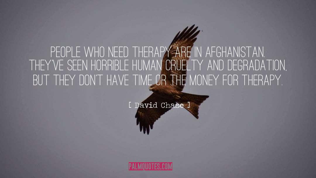 Afghanistan Refugees quotes by David Chase