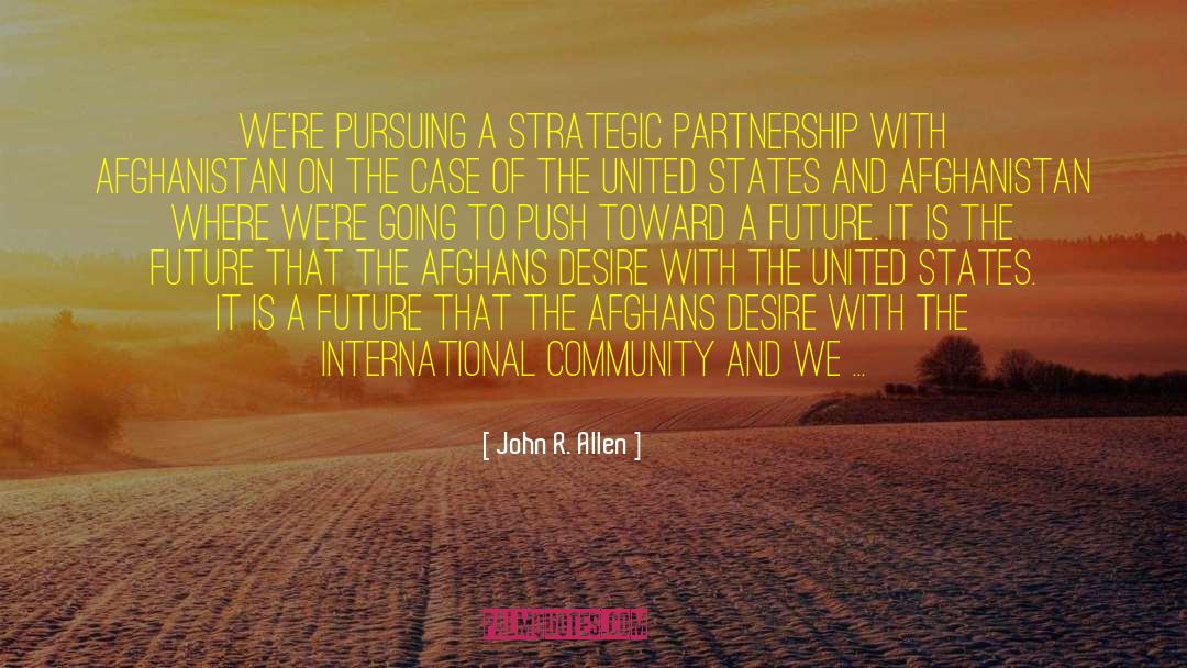 Afghans quotes by John R. Allen