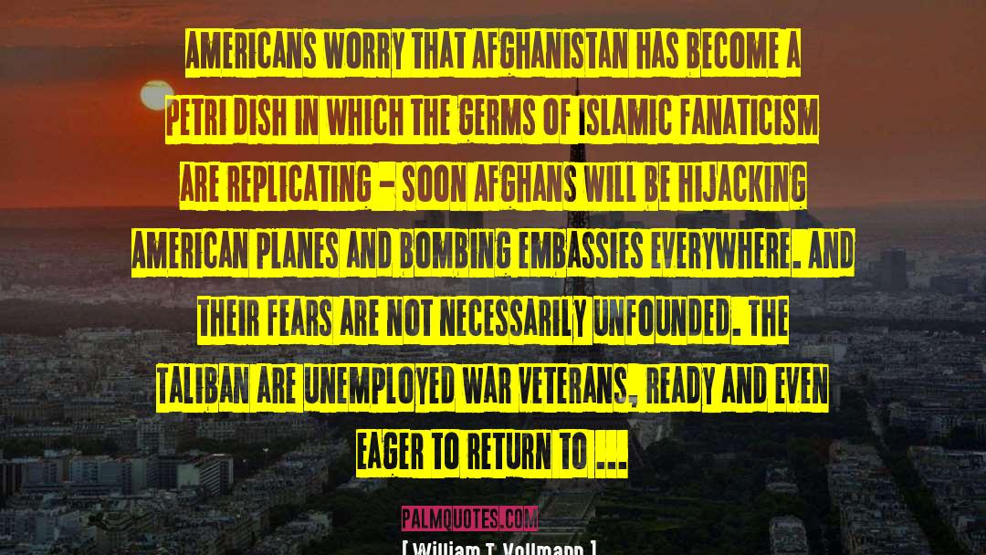 Afghans quotes by William T. Vollmann