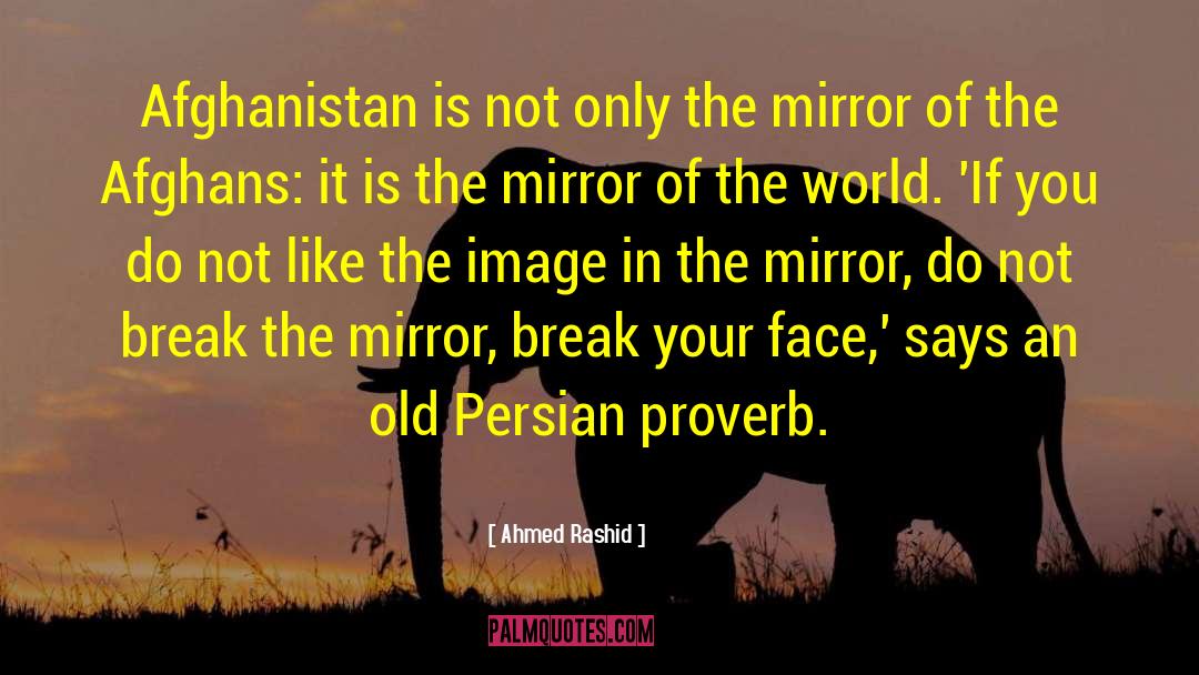 Afghans quotes by Ahmed Rashid