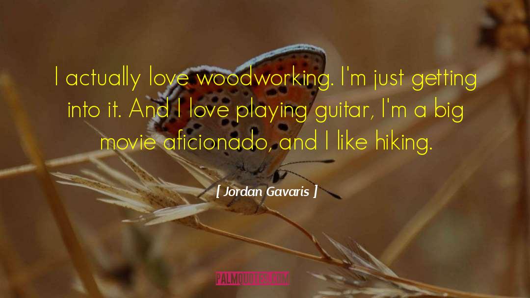 Aficionado quotes by Jordan Gavaris