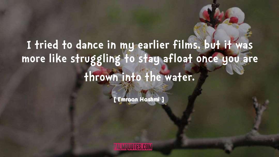 Afloat quotes by Emraan Hashmi