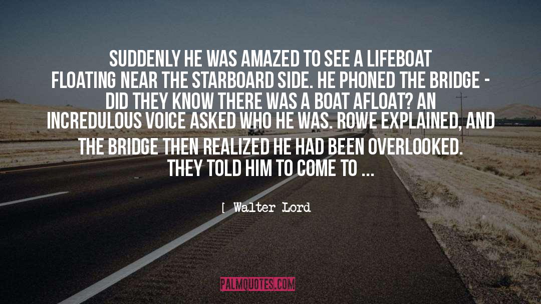 Afloat quotes by Walter Lord