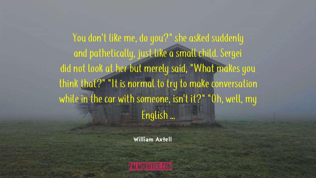 Afortunado In English quotes by William Axtell