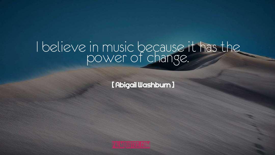 Afraid Of Change quotes by Abigail Washburn