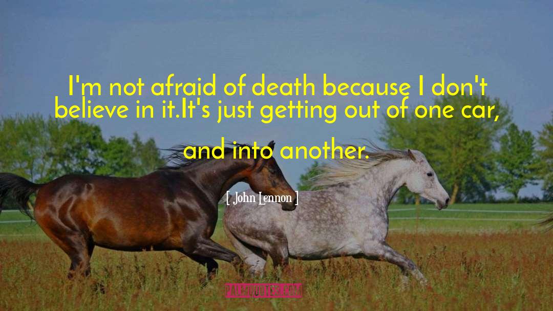 Afraid Of Death quotes by John Lennon