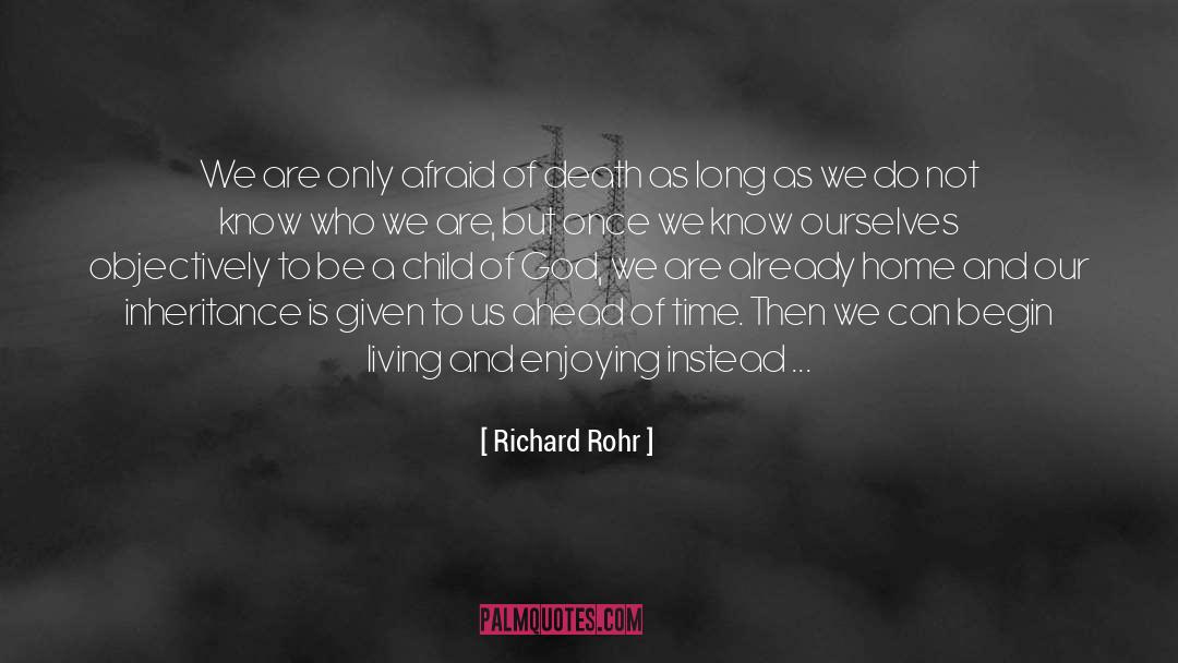 Afraid Of Death quotes by Richard Rohr