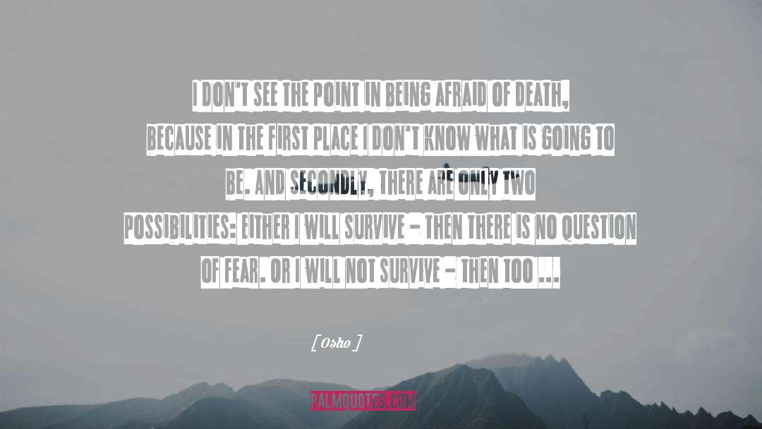 Afraid Of Death quotes by Osho