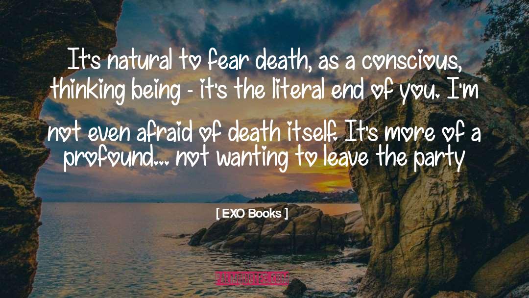 Afraid Of Death quotes by EXO Books
