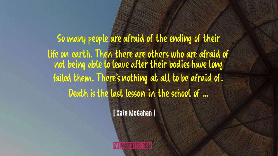 Afraid Of Death quotes by Kate McGahan