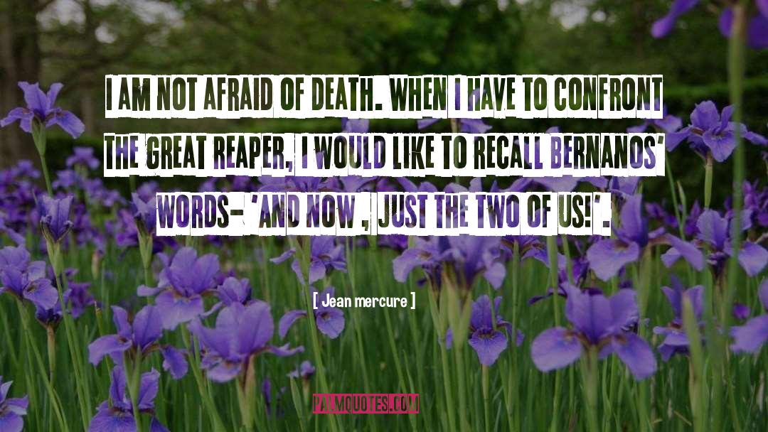 Afraid Of Death quotes by Jean Mercure