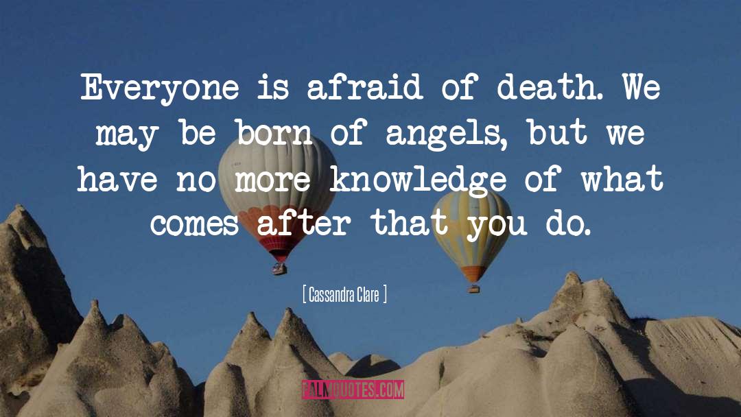 Afraid Of Death quotes by Cassandra Clare