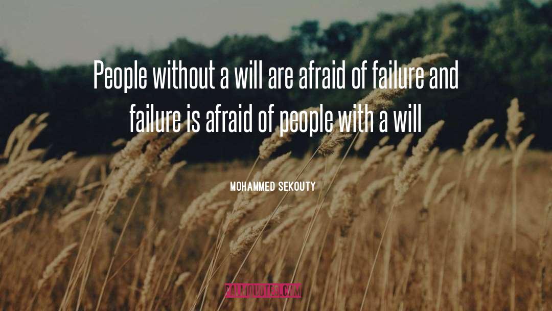 Afraid Of Failure quotes by Mohammed Sekouty