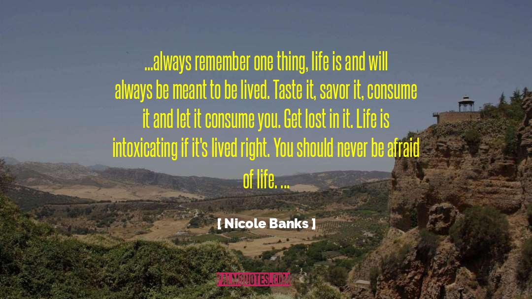 Afraid Of Life quotes by Nicole Banks