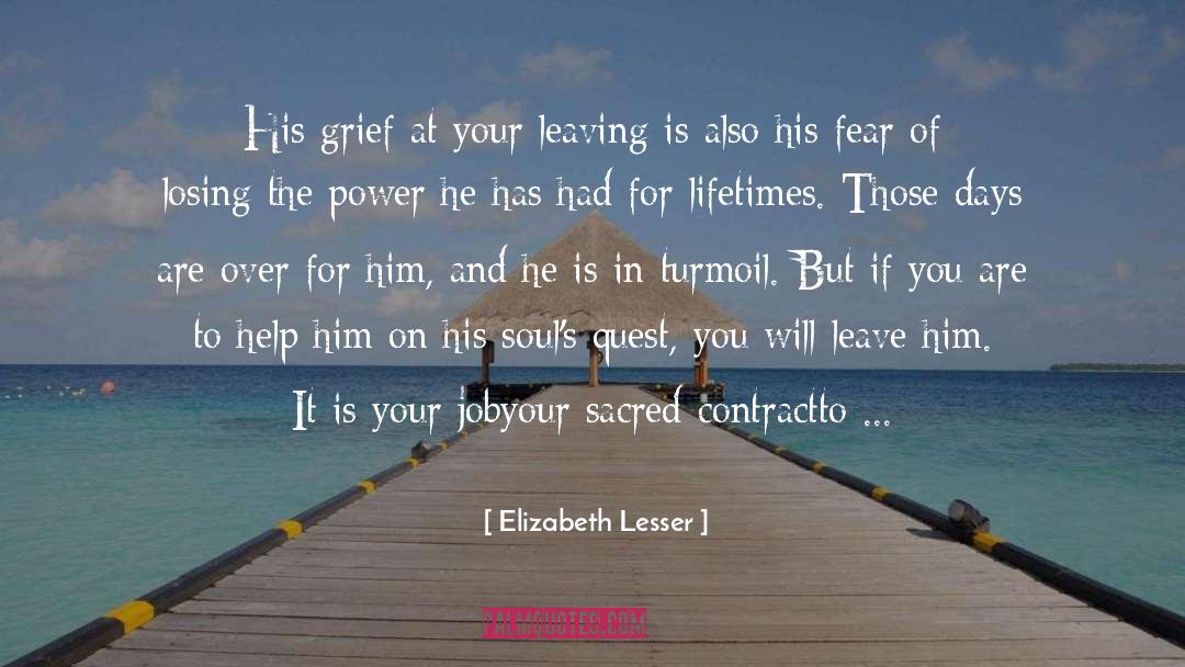 Afraid Of Losing Him quotes by Elizabeth Lesser