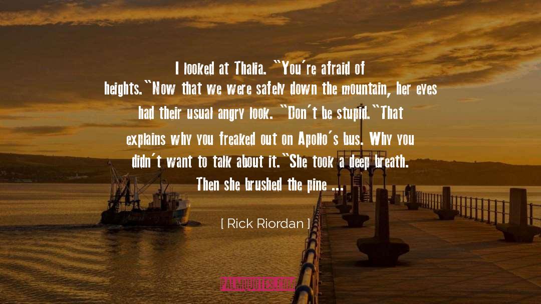 Afraid Of quotes by Rick Riordan