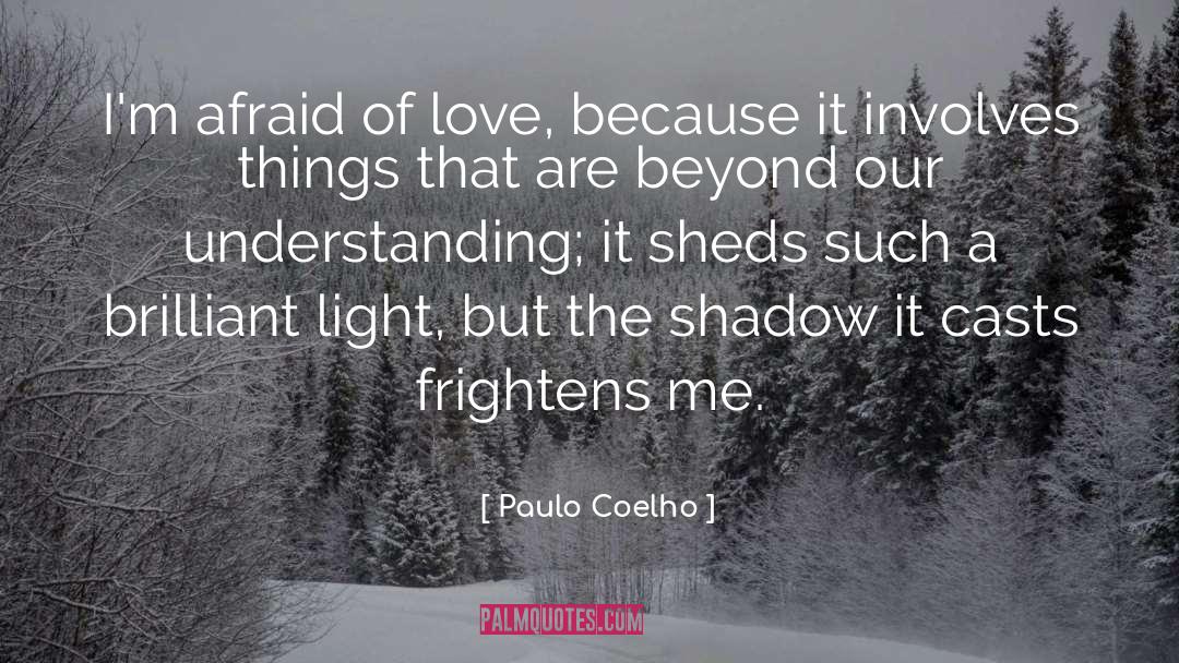 Afraid Of quotes by Paulo Coelho