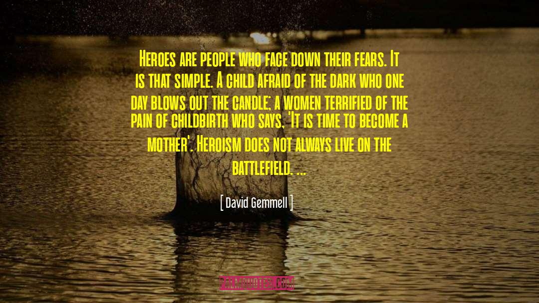 Afraid Of The Dark quotes by David Gemmell