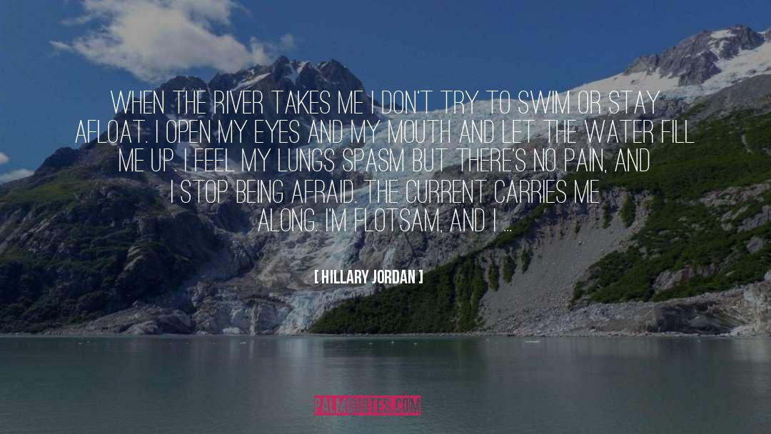 Afraid quotes by Hillary Jordan