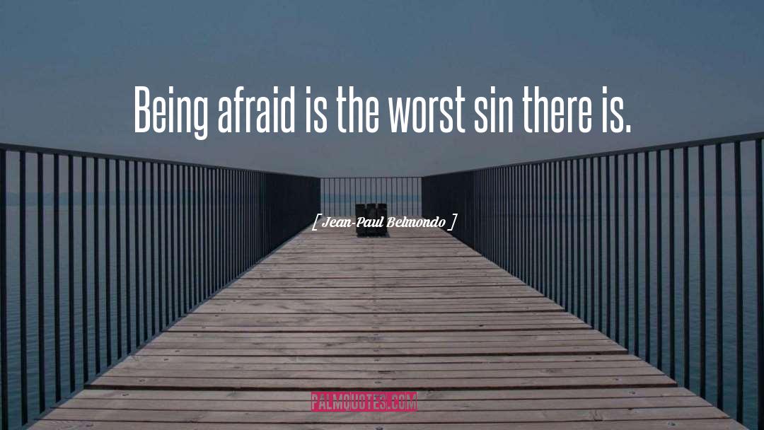 Afraid quotes by Jean-Paul Belmondo