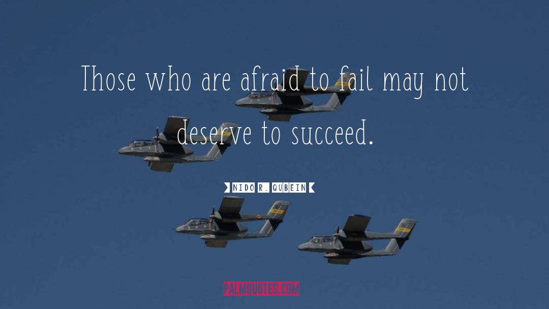 Afraid To Fail quotes by Nido R. Qubein