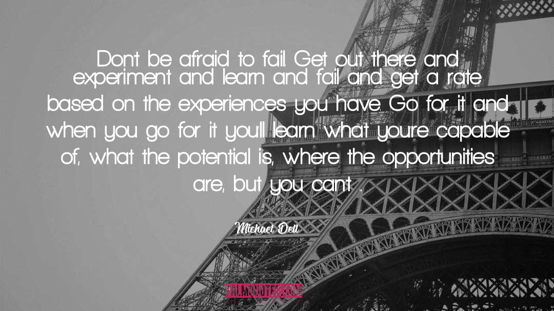 Afraid To Fail quotes by Michael Dell