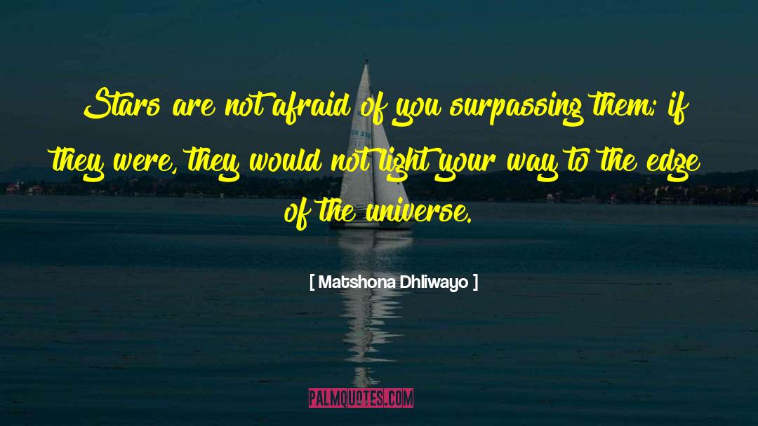 Afraid To Fail quotes by Matshona Dhliwayo