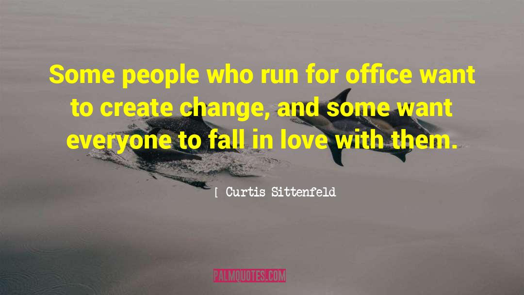 Afraid To Fall In Love quotes by Curtis Sittenfeld