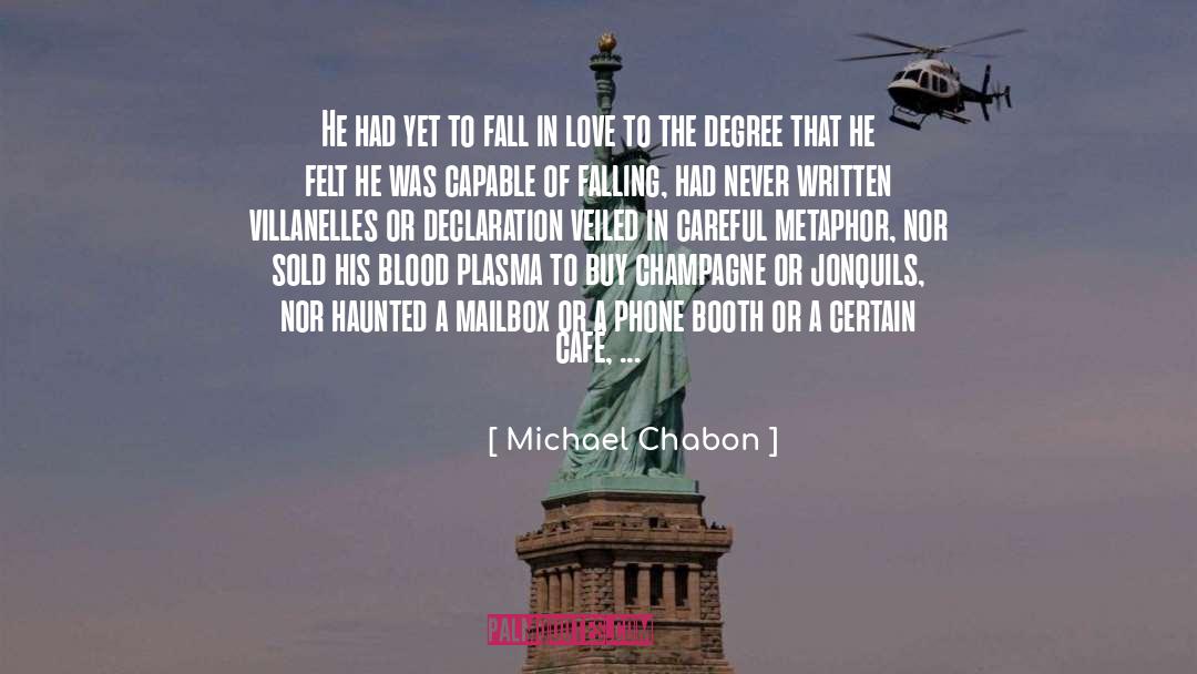 Afraid To Fall In Love quotes by Michael Chabon