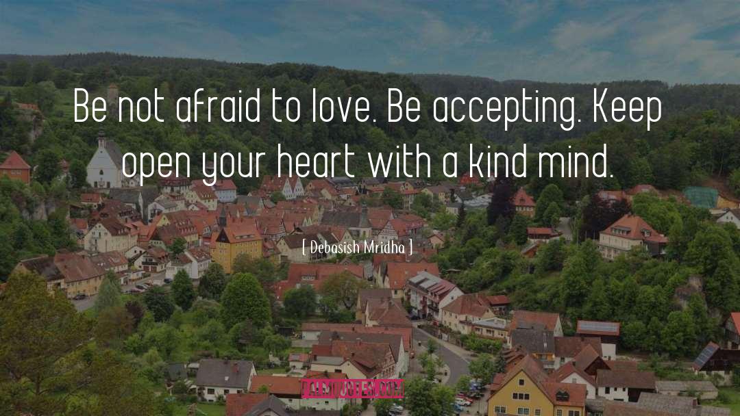 Afraid To Love quotes by Debasish Mridha