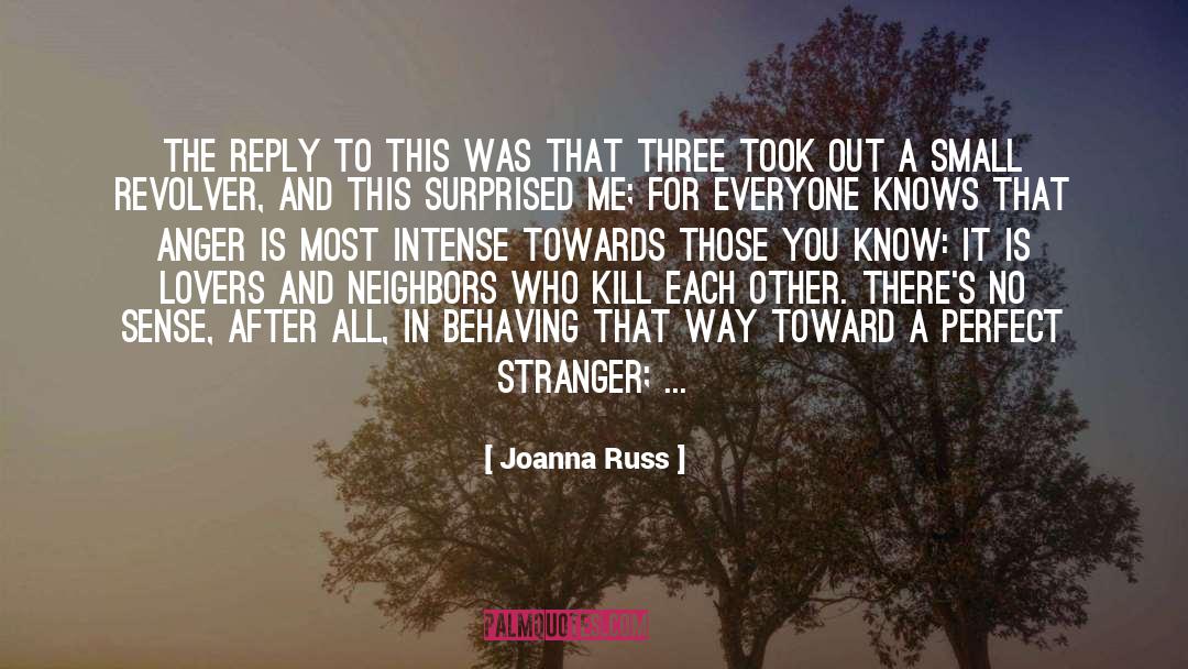 Afraid To Love quotes by Joanna Russ