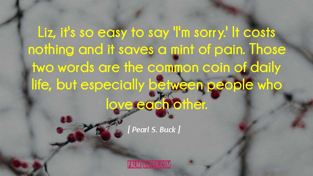 Afraid To Love quotes by Pearl S. Buck