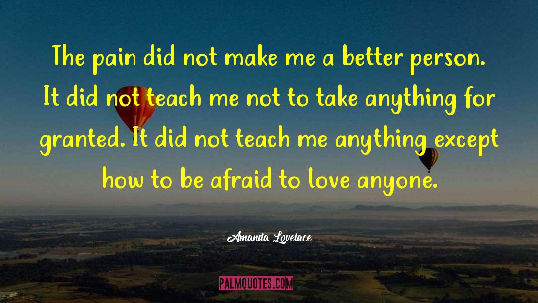 Afraid To Love quotes by Amanda Lovelace