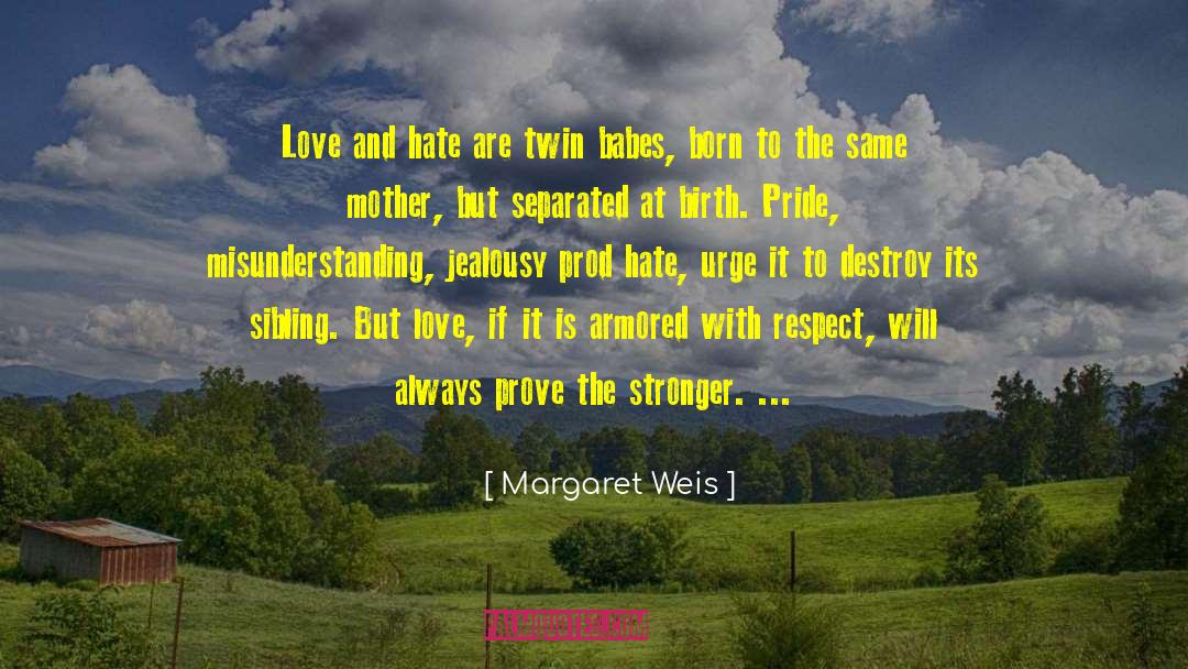 Afraid To Love quotes by Margaret Weis